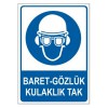 uyari-levhasi-baret-gozluk-kulaklik-tak3